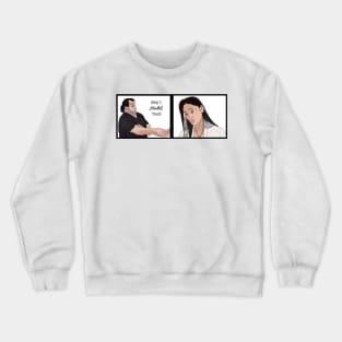 Ed and Rose - may I halik you Crewneck Sweatshirt